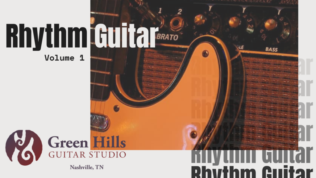 Rhythm Guitar Volume 1 course for 12-bar blues and dominant 7 chords - Green Hills Guitar Studio
