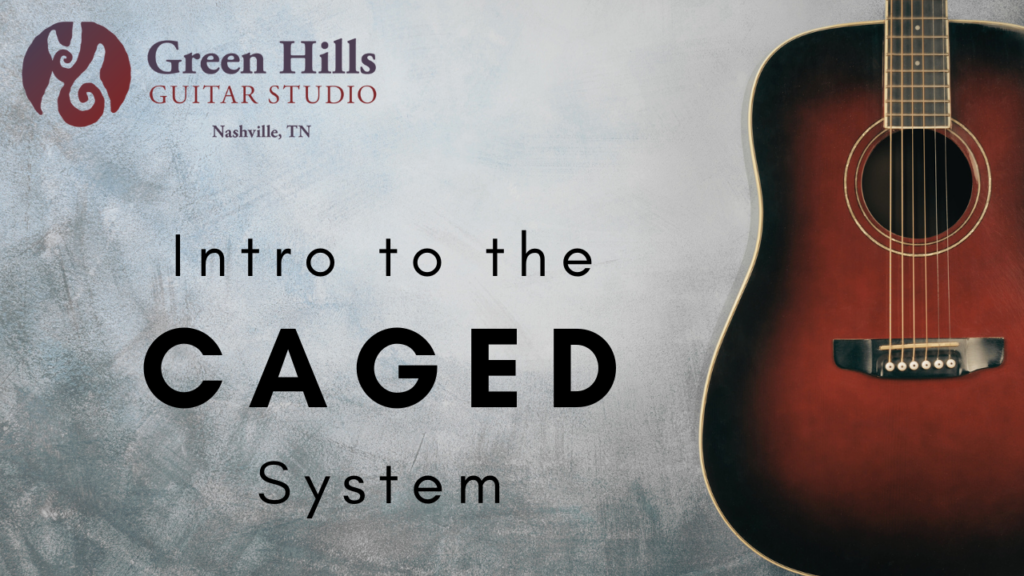 Intro to the CAGED System guitar course with Green Hills Guitar Studio logo and acoustic guitar